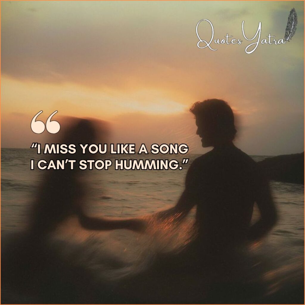 Crush Quotes for When You Miss Them