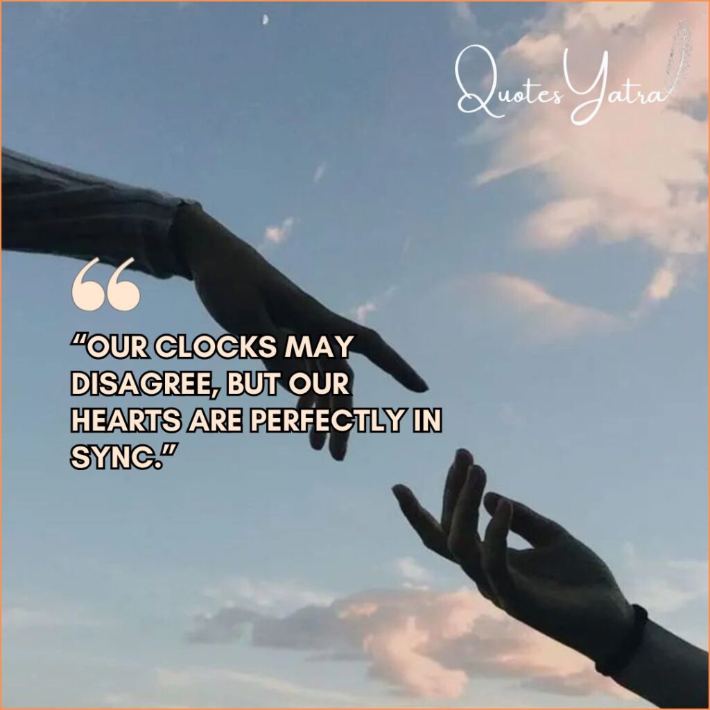 Love Across Time Zones – Relationship Quotes That Inspire