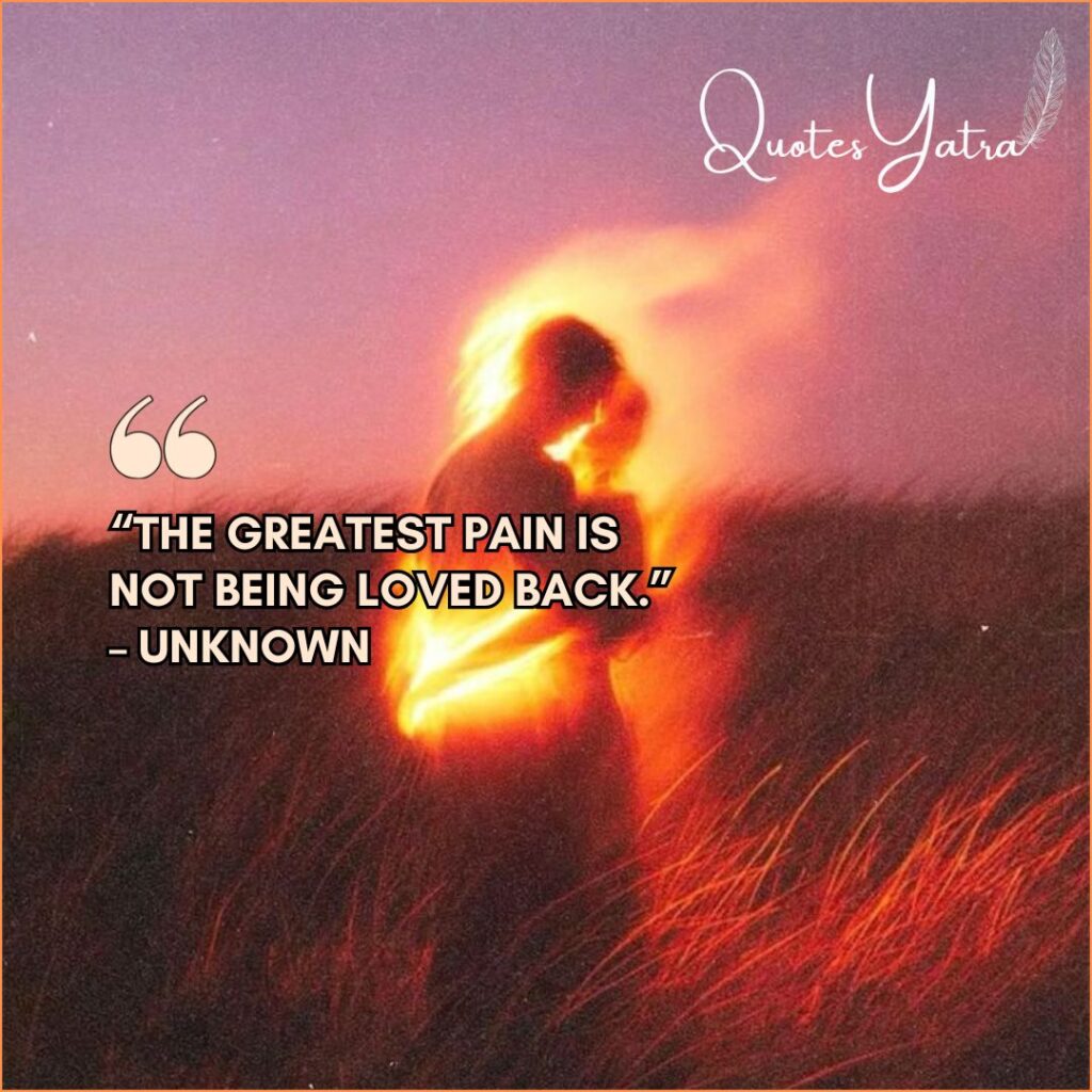The Pain of Unrequited Love